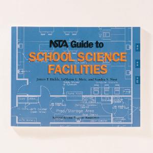 NSTA Guide to Planning School Science Facilities, 2nd Edition