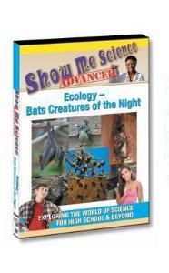 Show Me Science: Ecology–Bats Creatures of the Night Video